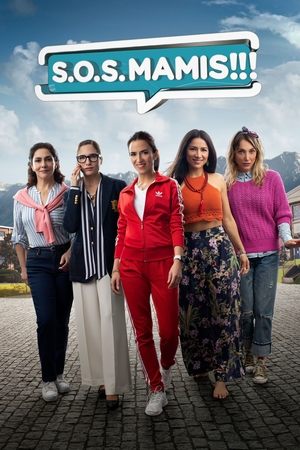 S.O.S. Mamis: The Movie poster