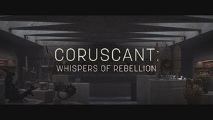 Coruscant: Whispers of Rebellion