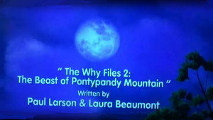 The Why Files 2: The Beast of Pontypandy