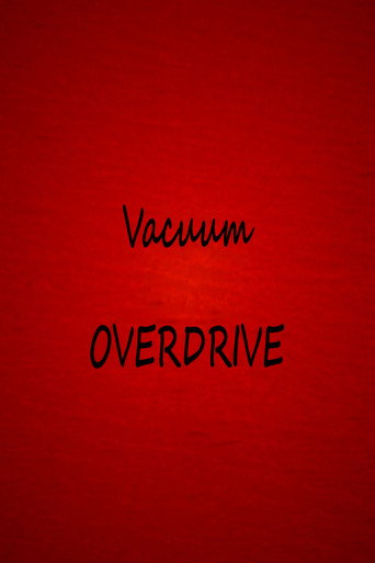 Vacuum OVERDRIVE