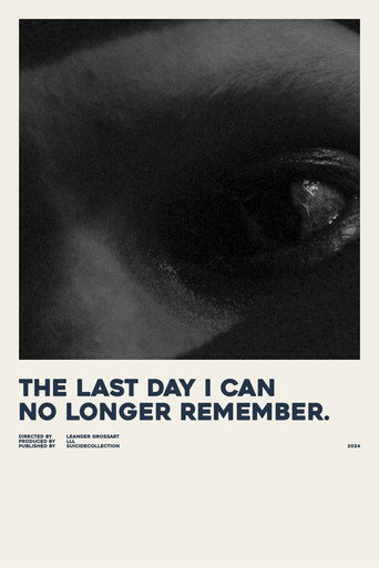 the last day i can no longer remember.
