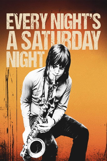 Every Night's a Saturday Night