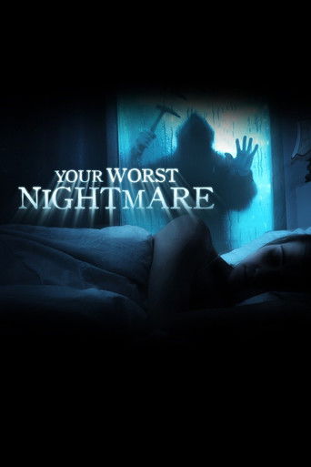 Your Worst Nightmare